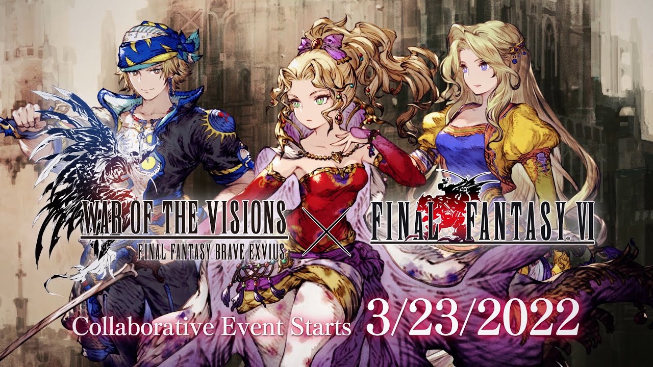War of the Visions Final Fantasy Brave Exvius Lanza Un Evento De Colaboración Con Final Fantasy VI