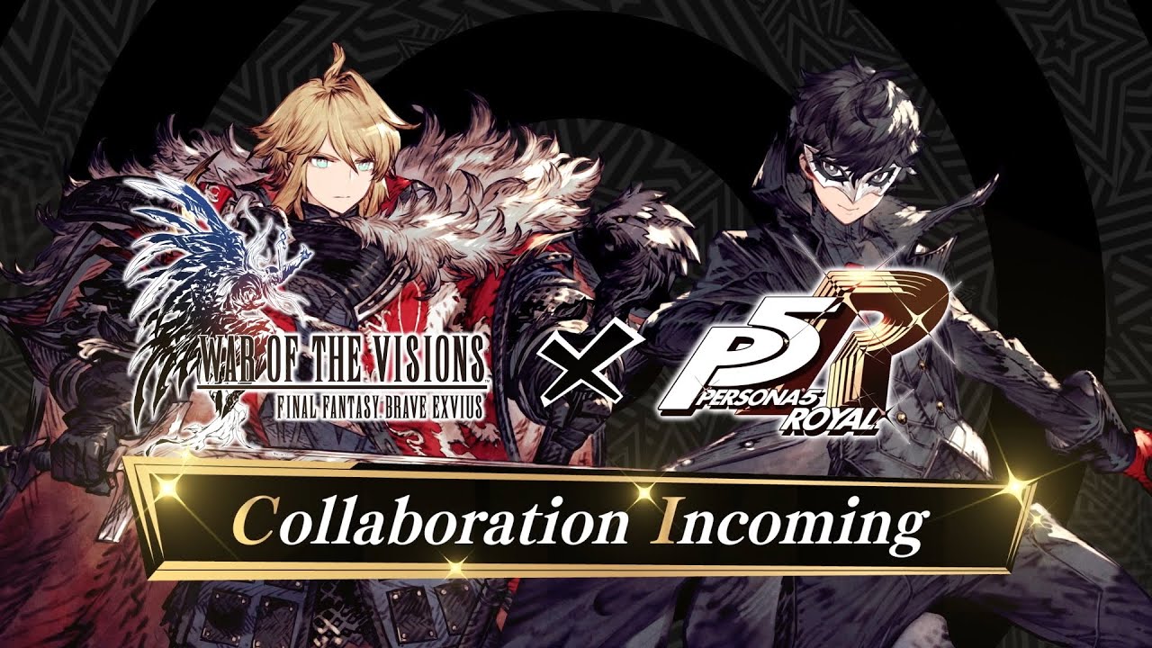 War of the Visions Final Fantasy Brave Exvius Se Une Con Persona 5 Royal Para Un Evento De Colaboración Épico