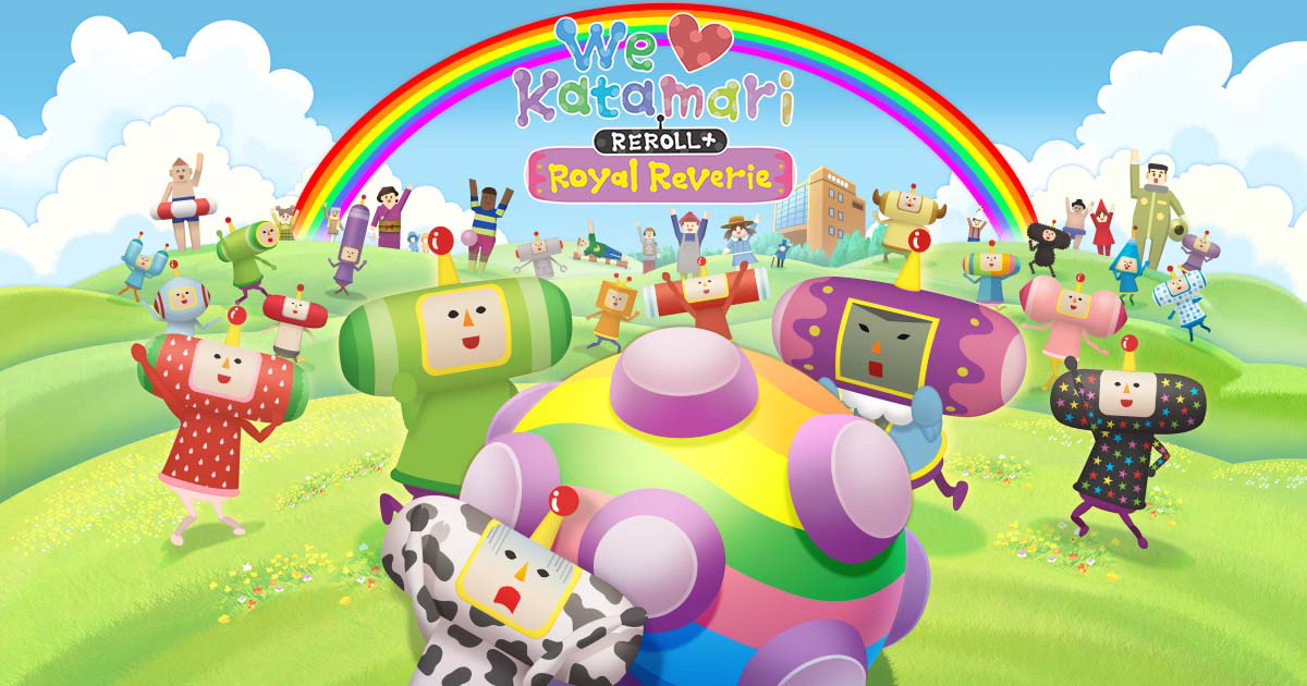 KATAMARI DAMACY sigue rodando con WE LOVE KATAMARI REROLL+ ROYAL REVERIE